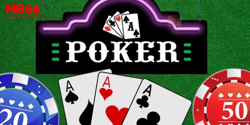 Đôi nét về Poker MB66