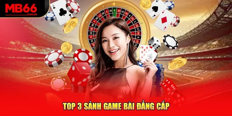 Khám Phá Game Bài 3D MB66 - Trải Nghiệm Giải Trí Đỉnh Cao